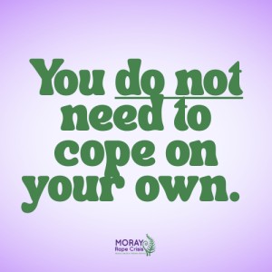 "you do not need to cope on your own"